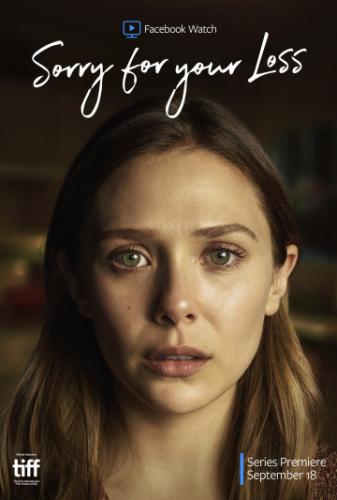 ����� ���������� ����� ������ / Sorry for Your Loss (2018)