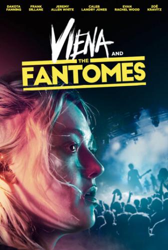 ����� ����� � ��������� / Viena and the Fantomes (2020)