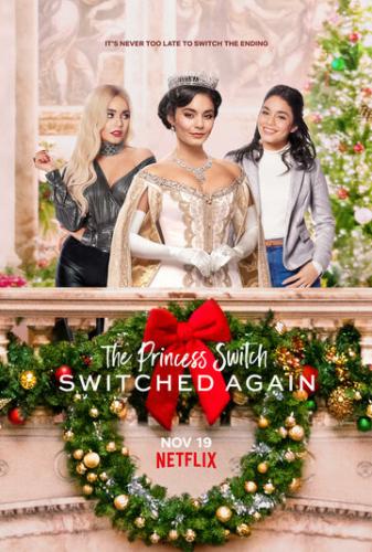 ����� �� ����� ���������: ����� ����� / The Princess Switch: Switched Again (2020)