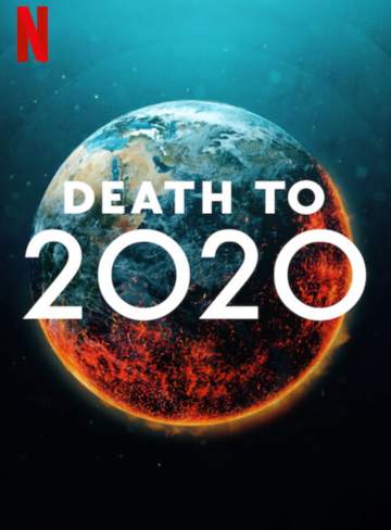 ����� 2020, ���� �����! / Death to 2020 (2020)