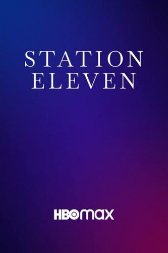 ����� ������� ����������� / Station Eleven (2021)