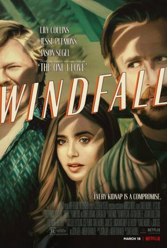 ����� ��������� ����� / Windfall (2022)