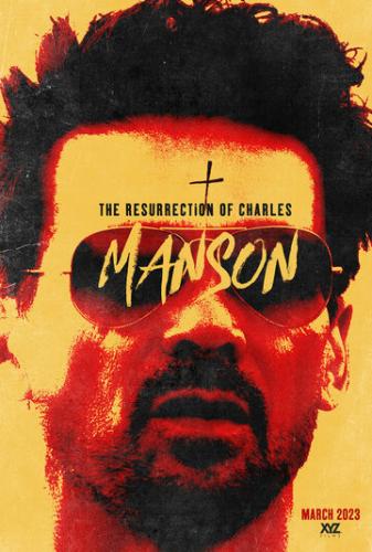 ����� ��������������. ������ ��������� / The Resurrection of Charles Manson (2023)