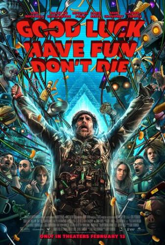 ����� �����, �������, �� ������ / Good Luck, Have Fun, Don't Die (2025)